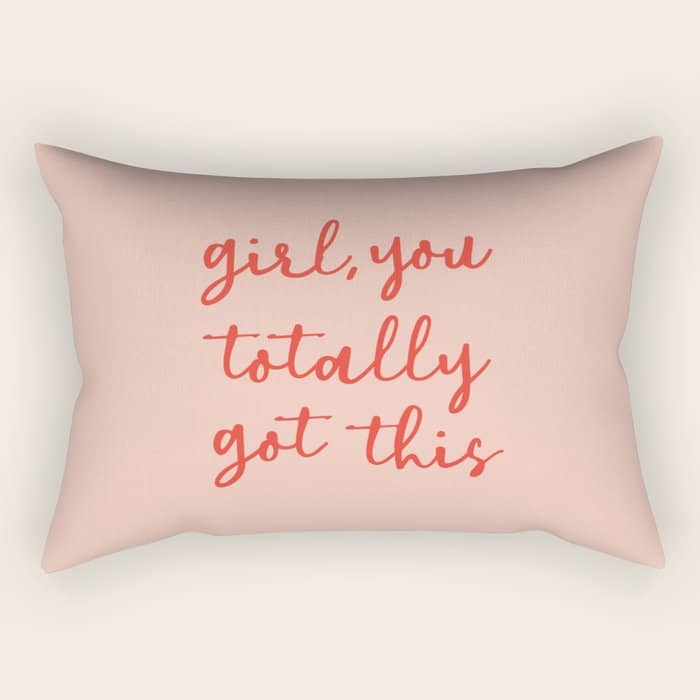 Girl, You Totally Got This Rectangular Pillow