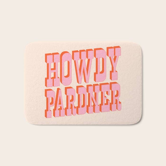 Old West: Howdy Pardner (Bright Pink And Orange Saloon Style Letters) Bath Mat