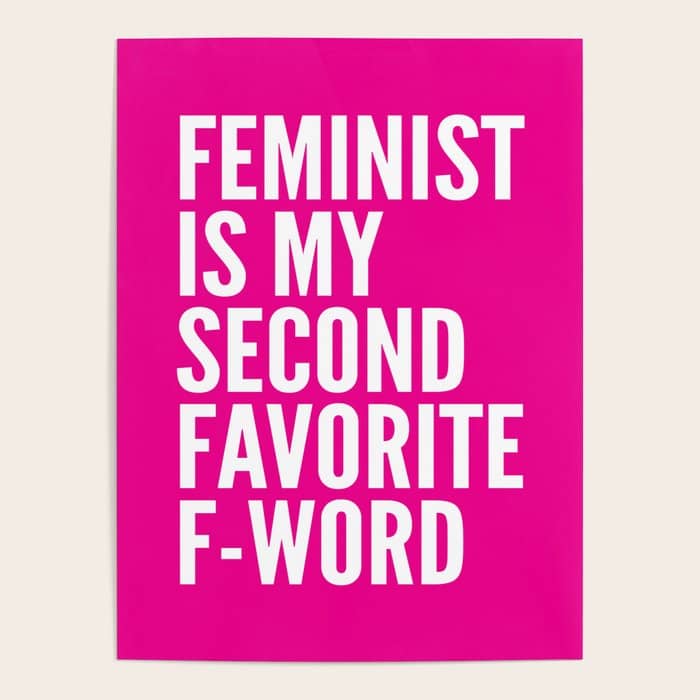 Feminist Is My Second Favorite F-Word (Pink) Poster