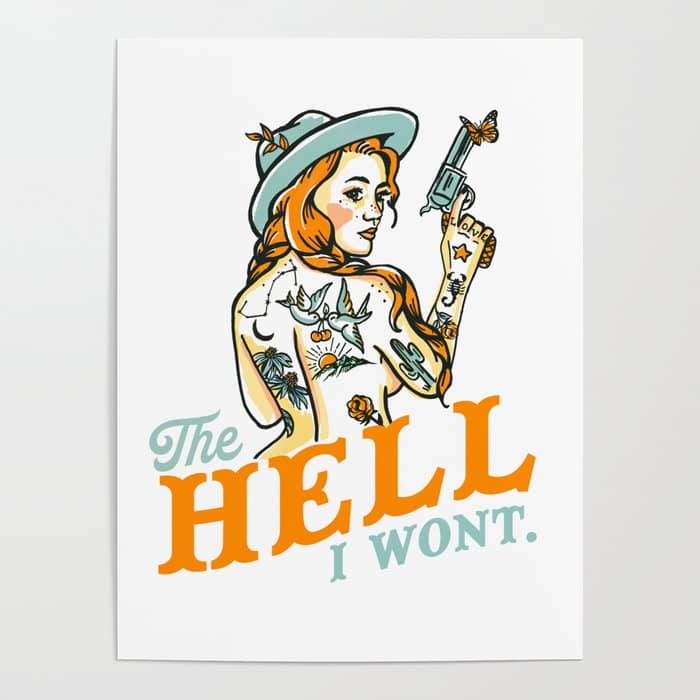 The Hell I Won'T: Tattoo Redhead With A Revolver Poster