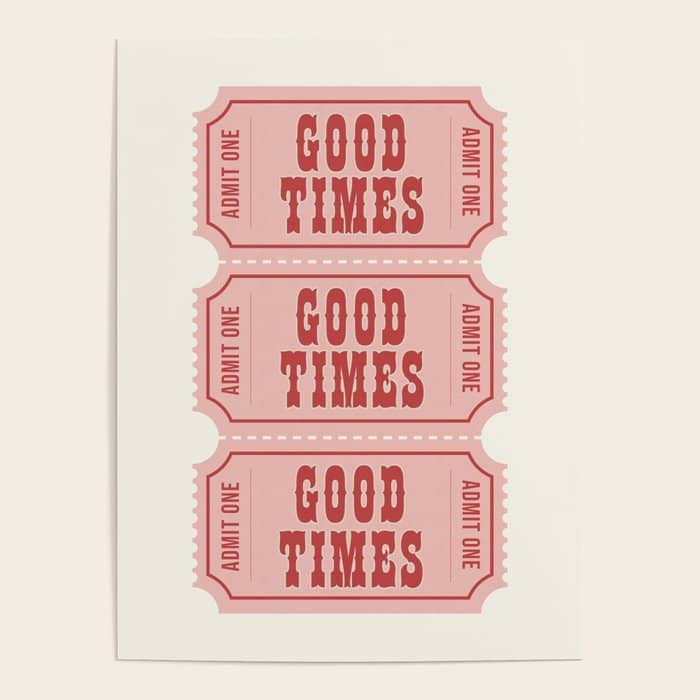 Good Times Retro Ticket, Pink Aesthetic Poster
