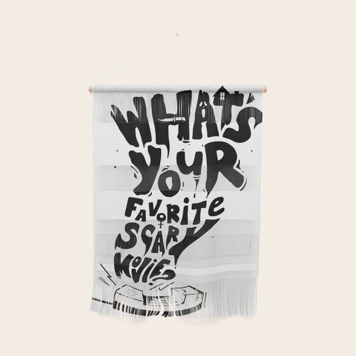 What'S Your Favorite Scary Movie? Wall Hanging
