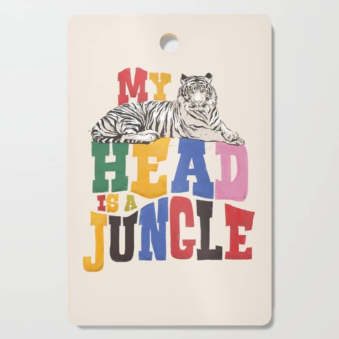 My Head Is A Jungle - Tiger Colorful Type Cutting Board