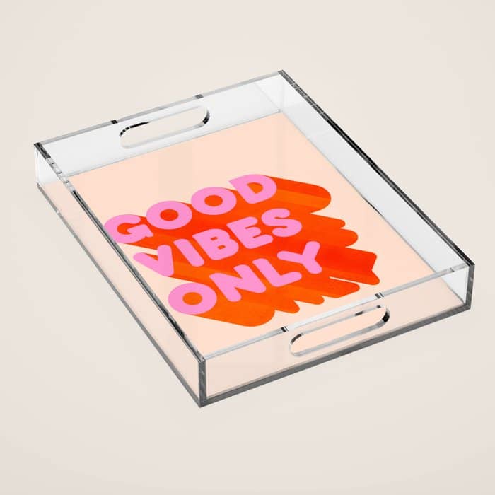 Good Vibes Only - Neon Colors Acrylic Tray