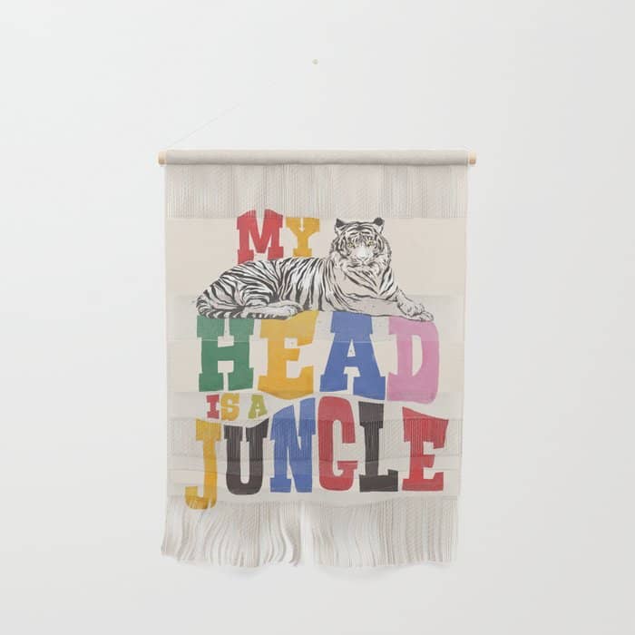 My Head Is A Jungle - Tiger Colorful Type Wall Hanging