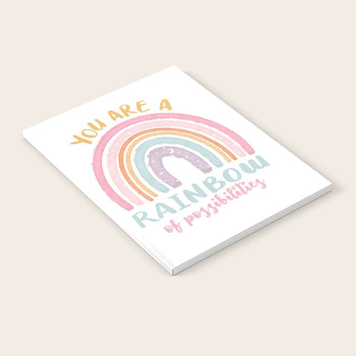 You Are A Rainbow Of Possibilities Notebook