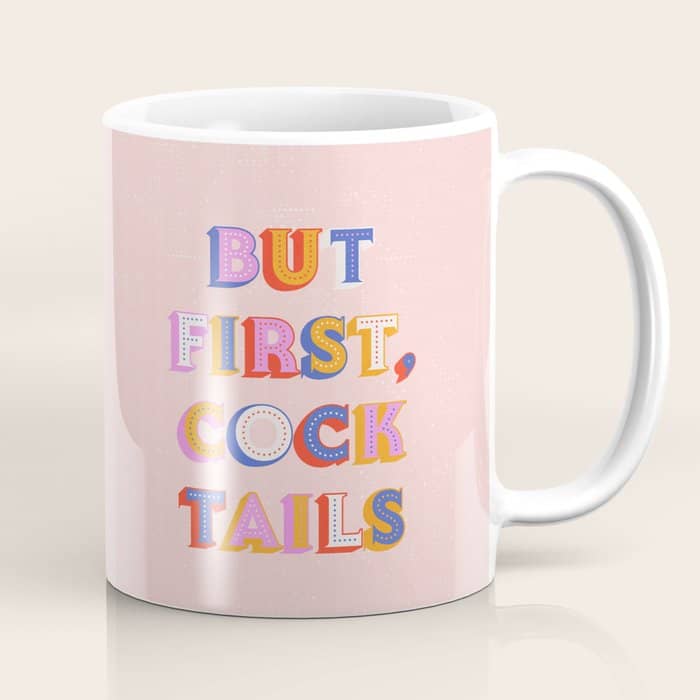 But First, Cocktails Typography Coffee Mug