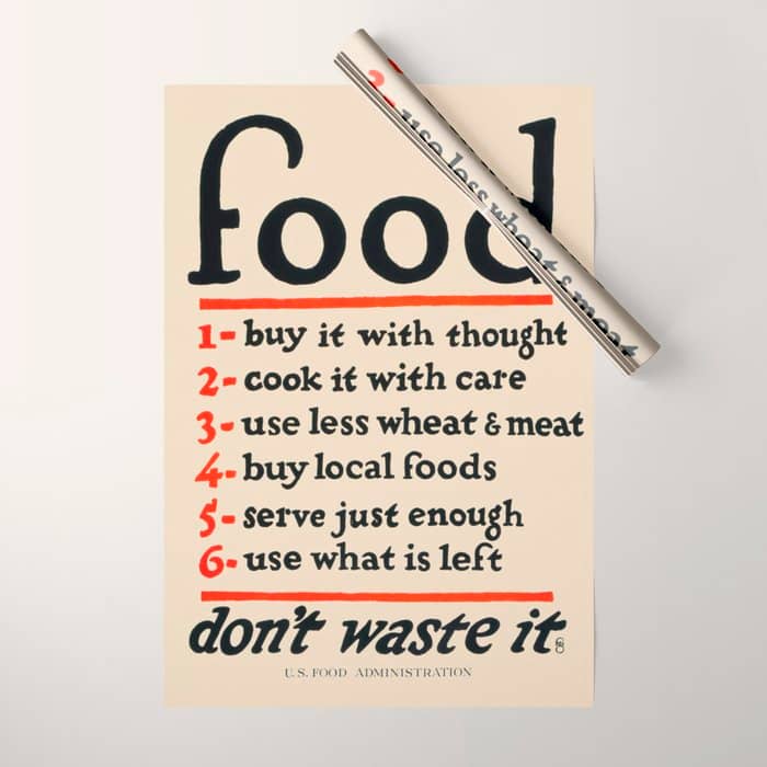Food, Don'T Waste It - Wwi Poster, 1917 Wrapping Paper