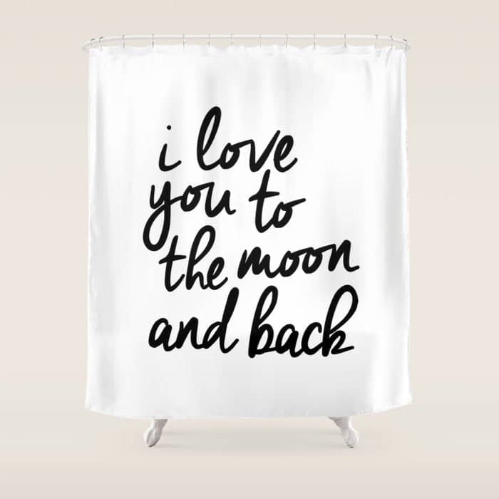 I Love You To The Moon And Back Black-White Kids Room Typography Poster Home Wall Decor Canvas Shower Curtain