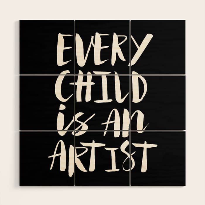 Every Child Is An Artist Pablo Picasso Black And White Typography Quote Home Room Wall Decor Wood Wall Art