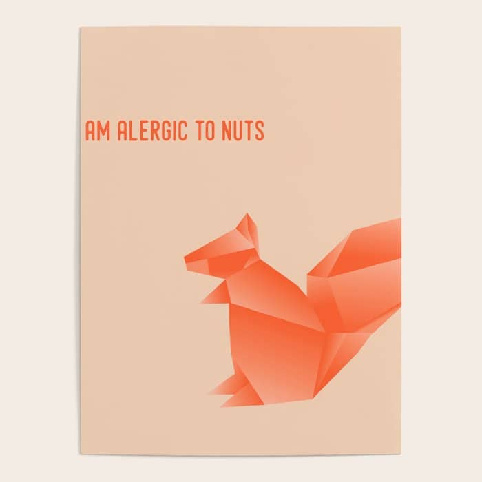 Allergic To Nuts - Origami Orange Squirrel Poster