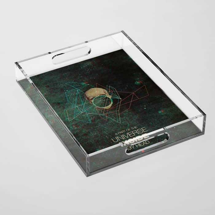 A Part Of The Universe Inside My Head Acrylic Tray