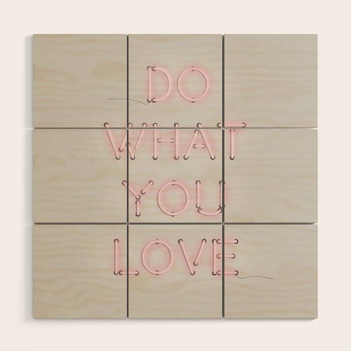 Do What You Love, Neon Sign Wood Wall Art