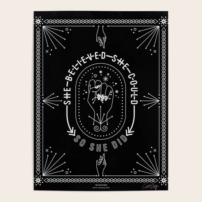 She Believed She Could So She Did - White Ink On Black Poster