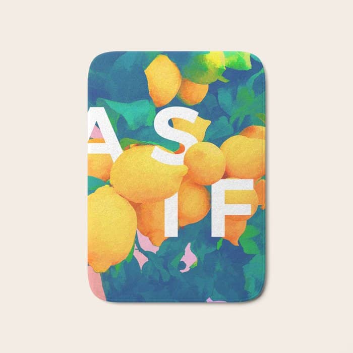 As If. | Typography Attitude Confidence Quote | Lemon Garden Botanical Vintage Quirky Lettering Bath Mat