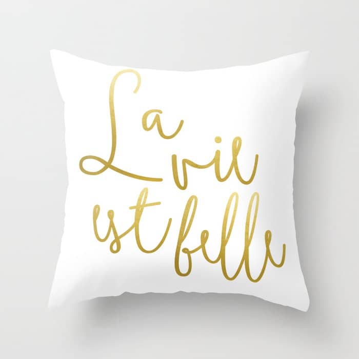 La Vie Est Belle #Homestorie #Typography #Buyart Throw Pillow