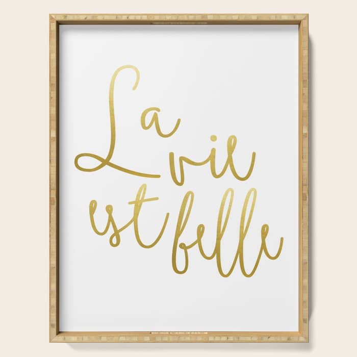 La Vie Est Belle #Homestorie #Typography #Buyart Serving Tray