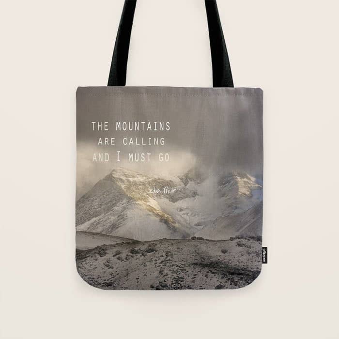 The Mountains Are Calling, And I Must Go.  John Muir. Vintage. Tote Bag