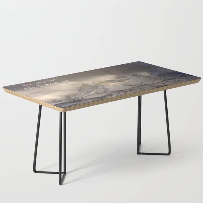 The Mountains Are Calling, And I Must Go.  John Muir. Vintage. Coffee Table