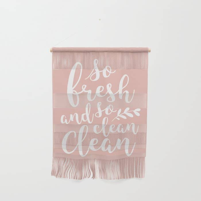 So Fresh So Clean Clean (Pink) Wall Hanging