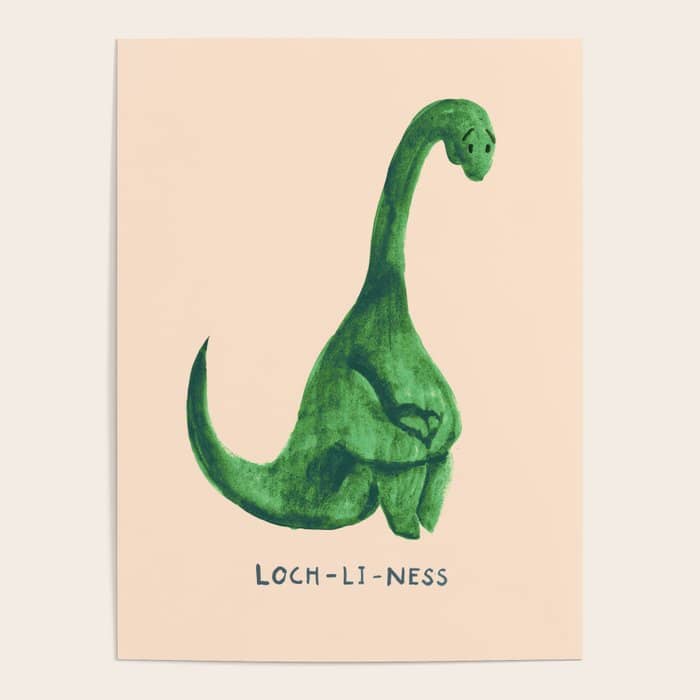 Lonely Loch Ness Monster (Loch-Li-Ness) Poster