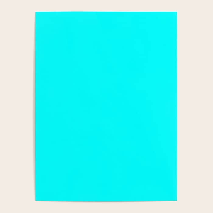 Neon Aqua Blue Bright Electric Fluorescent Color Poster