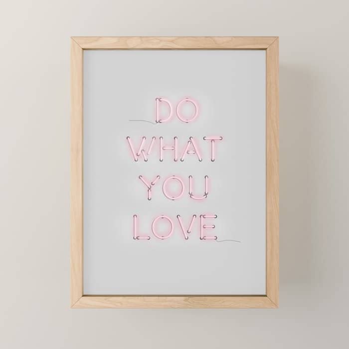 Do What You Love, Neon Sign Mini Art Print
