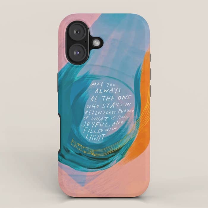 "May You Always Be The One Who Stays In Relentless Pursuit.." Iphone Case