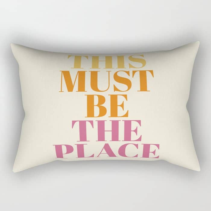 This Must Be The Place Rectangular Pillow