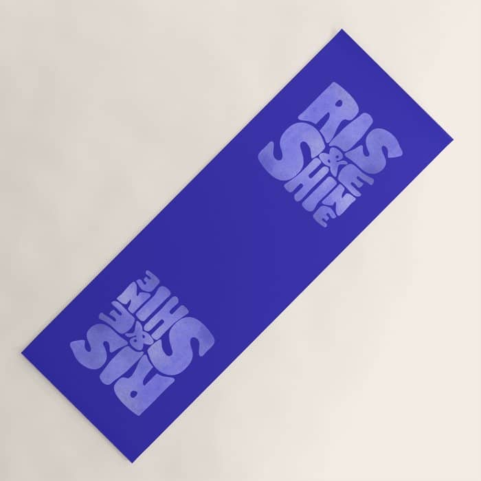 Rise And Shine - Blue Typography Yoga Mat