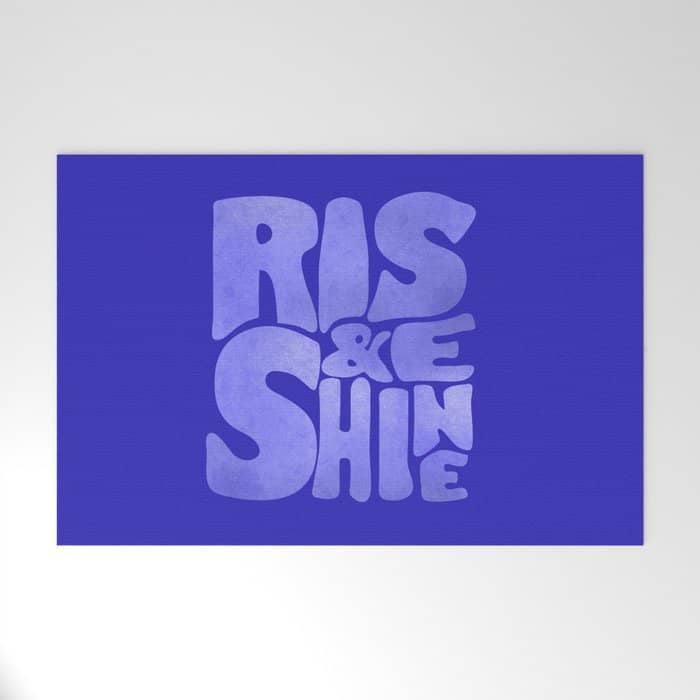 Rise And Shine - Blue Typography Welcome Mat