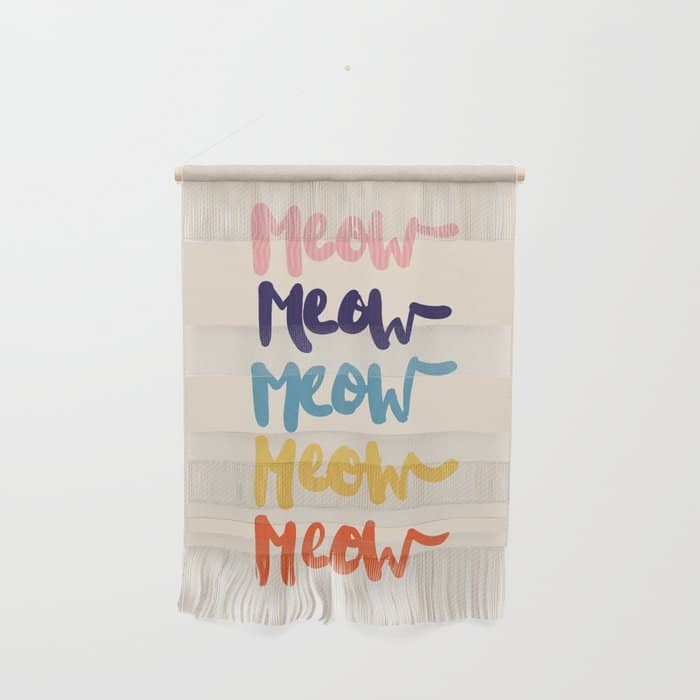 Meow Meow Says The Cat - Typography Wall Hanging
