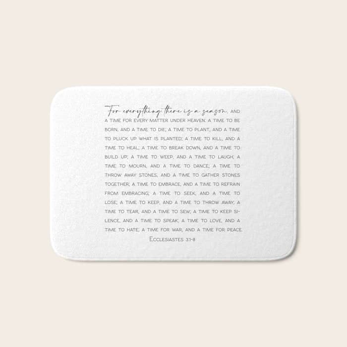 For Everything There Is A Season, Ecclesiastes 3:1-8 Bath Mat