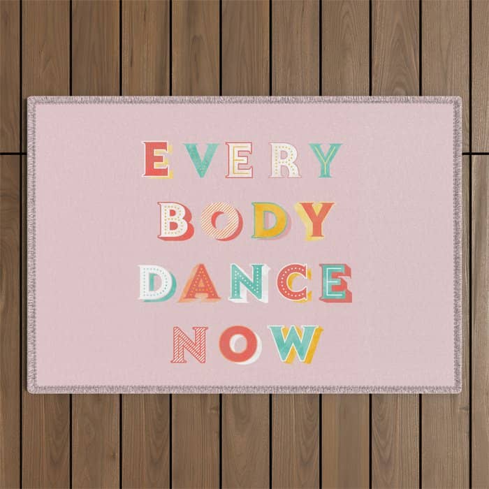 Everybody Dance Now - Bright Typography Outdoor Rug
