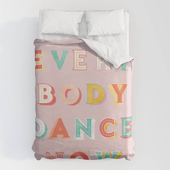 Everybody Dance Now - Bright Typography Duvet Cover