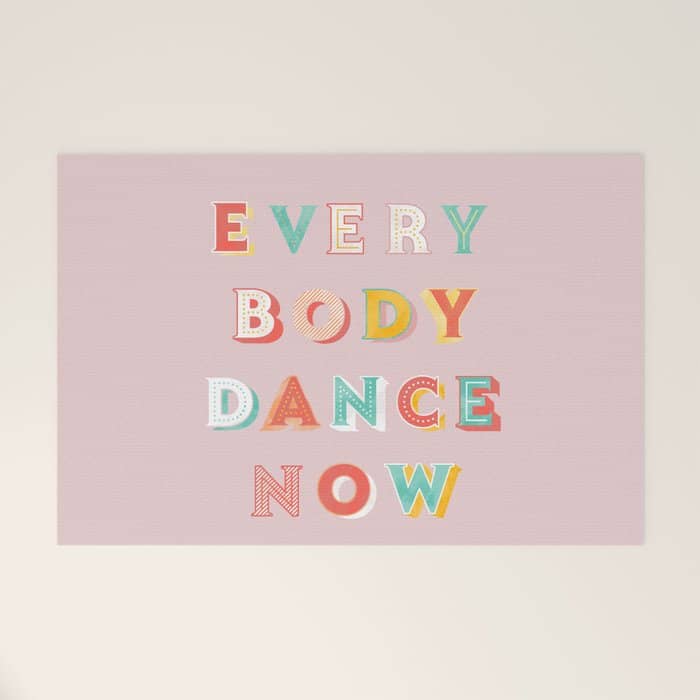Everybody Dance Now - Bright Typography Welcome Mat