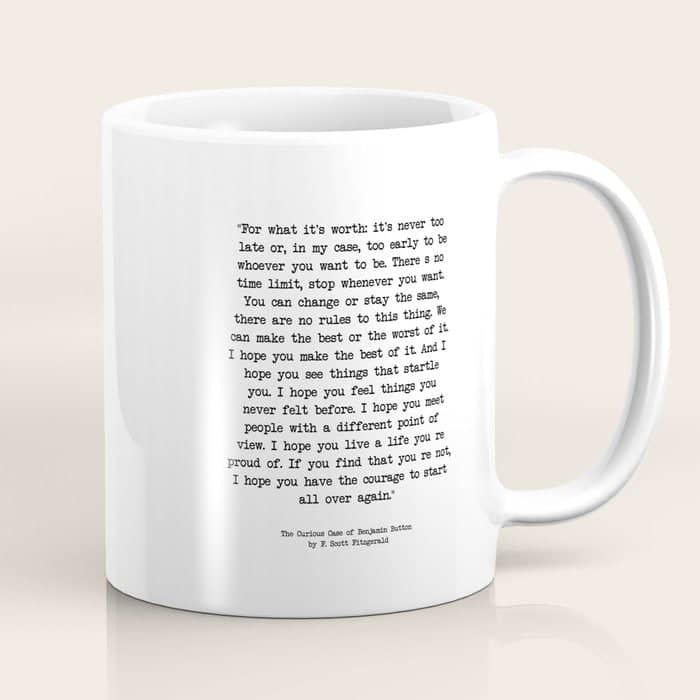 It'S Never Too Late Benjamin Button Coffee Mug