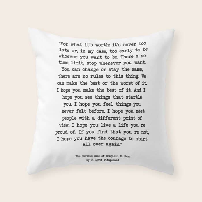It'S Never Too Late Benjamin Button Throw Pillow
