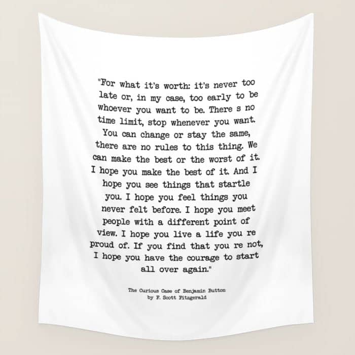 It'S Never Too Late Benjamin Button Wall Tapestry