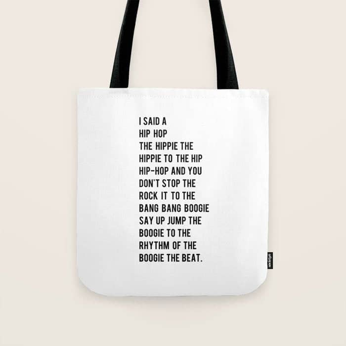 I Said A Hip Hop Hippie To The Hippie Tote Bag
