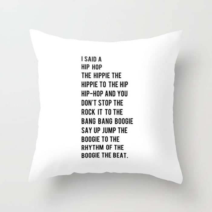 I Said A Hip Hop Hippie To The Hippie Throw Pillow