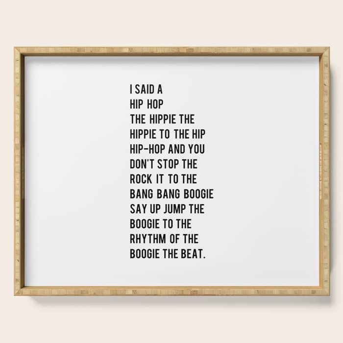 I Said A Hip Hop Hippie To The Hippie Serving Tray