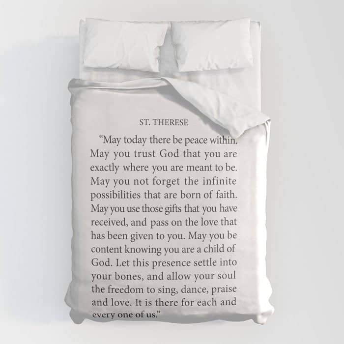 St. Therese Quote, May Today There Be Peace, Duvet Cover