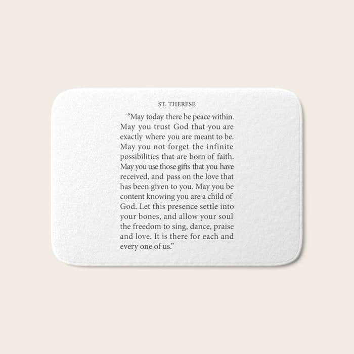 St. Therese Quote, May Today There Be Peace, Bath Mat