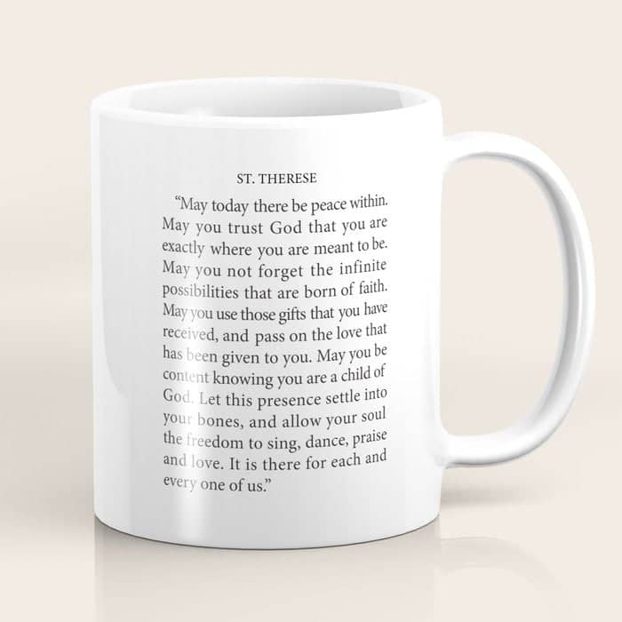 St. Therese Quote, May Today There Be Peace, Coffee Mug