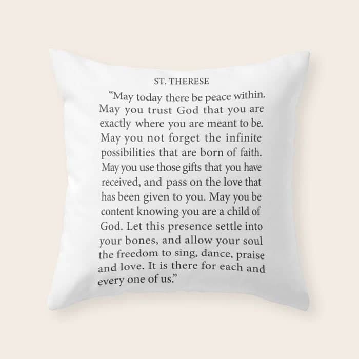 St. Therese Quote, May Today There Be Peace, Throw Pillow