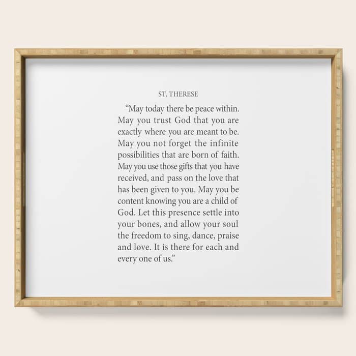 St. Therese Quote, May Today There Be Peace, Serving Tray