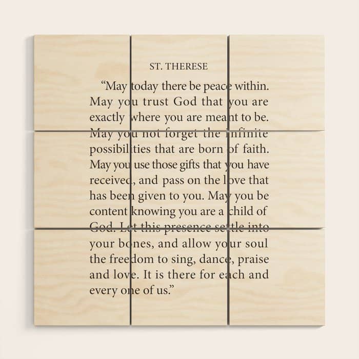 St. Therese Quote, May Today There Be Peace, Wood Wall Art