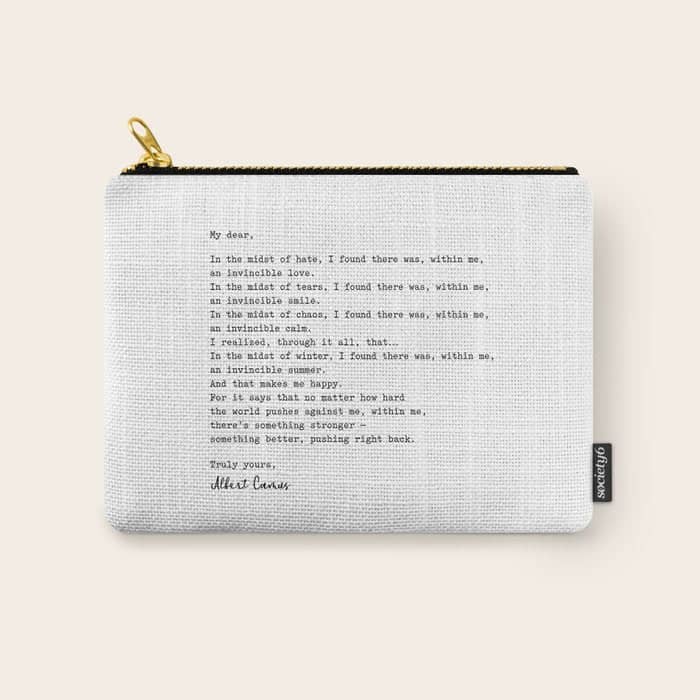 Albert Camus Quote - My Dear In The Midst Of Hate I Found Carry All Pouch