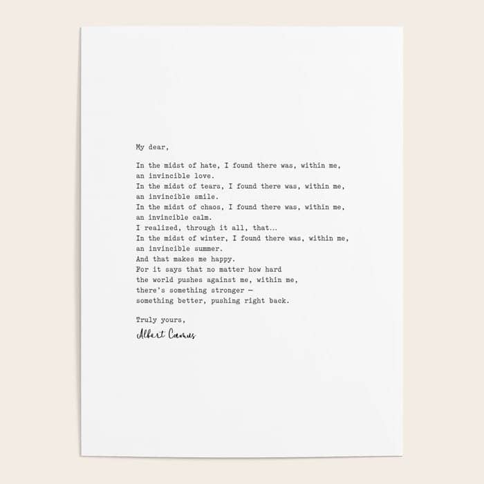 Albert Camus Quote - My Dear In The Midst Of Hate I Found Poster